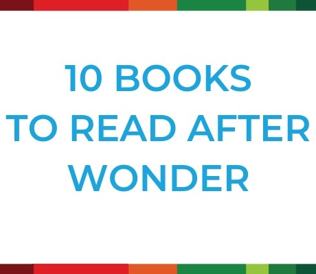 10 Books to Read After Wonder